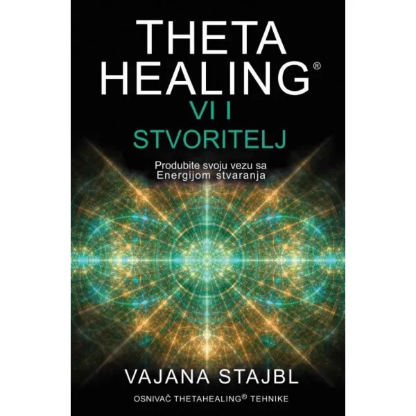 THETAHEALING VI I STVORITELJ 