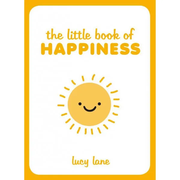THE LITTLE BOOK OF HAPPINESS 