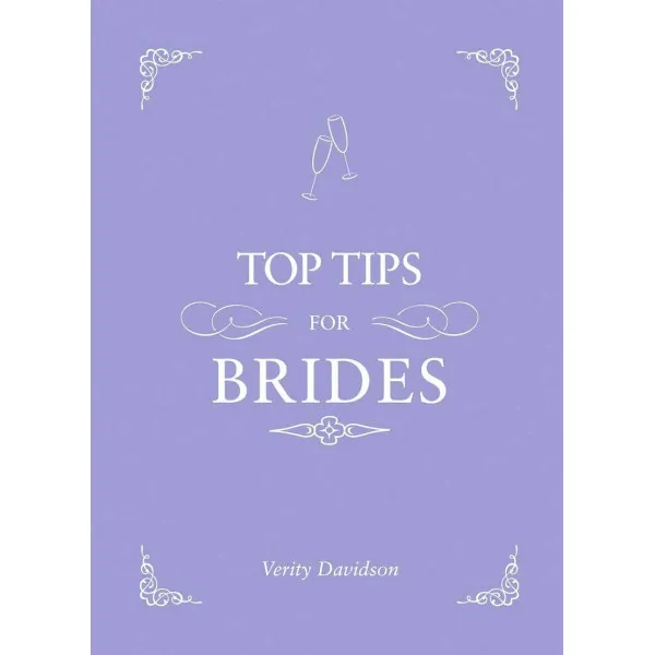 TOP TIPS FOR THE BRIDES 