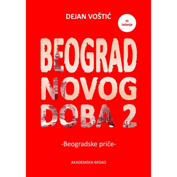 BEOGRAD NOVOG DOBA 2 Beogradske priče 