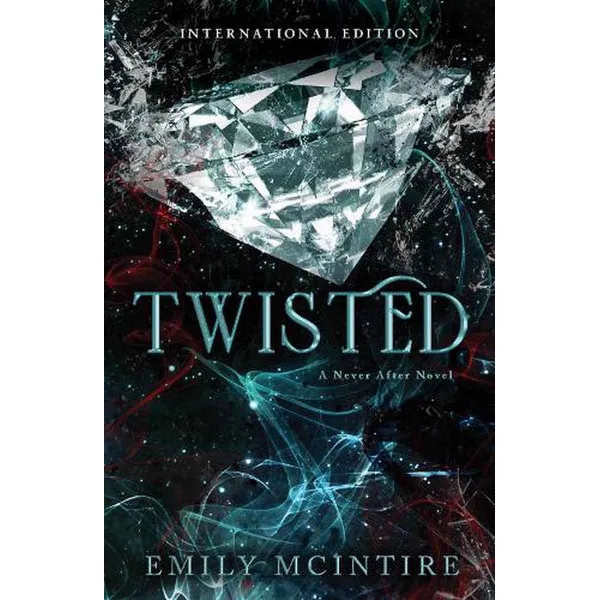TWISTED Never After Book 4 