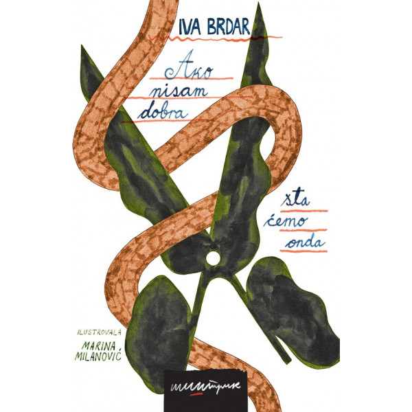 AKO NISAM DOBRA ŠTA ĆEMO ONDA 