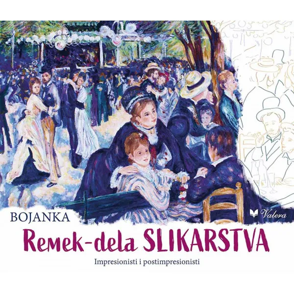 BOJANKA Remek dela slikarstva - Impresionisti i postimpresionisti 