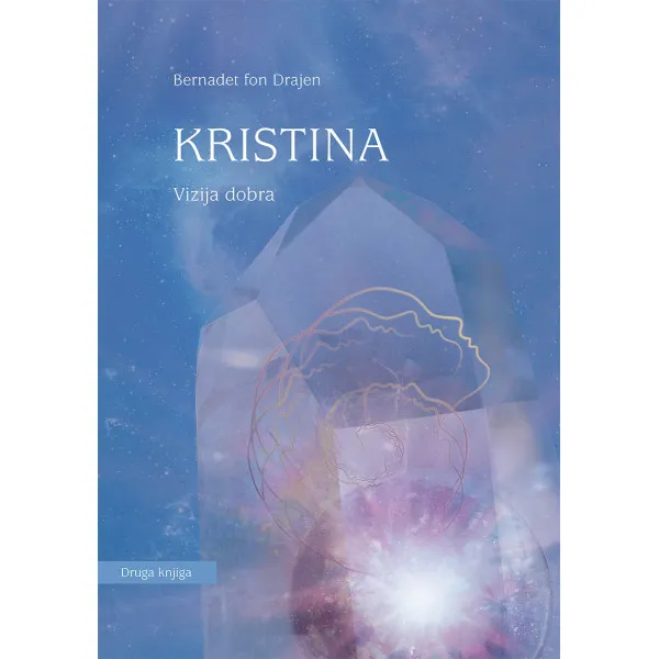 KRISTINA VIZIJA DOBRA Knjiga II 