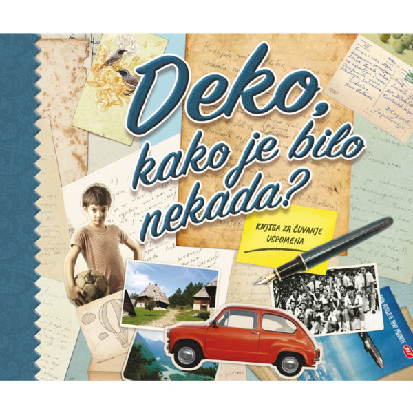 DEKO, KAKO JE BILO NEKADA? 