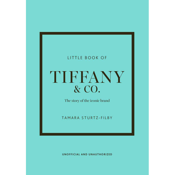 THE LITTLE BOOK OF TIFANY AND CO 
