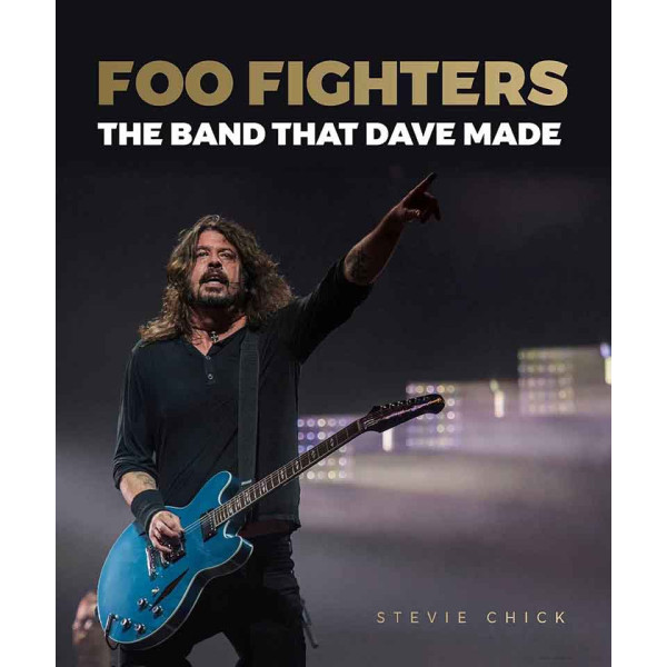 FOO FIGHTERS The Band that Dave Made 