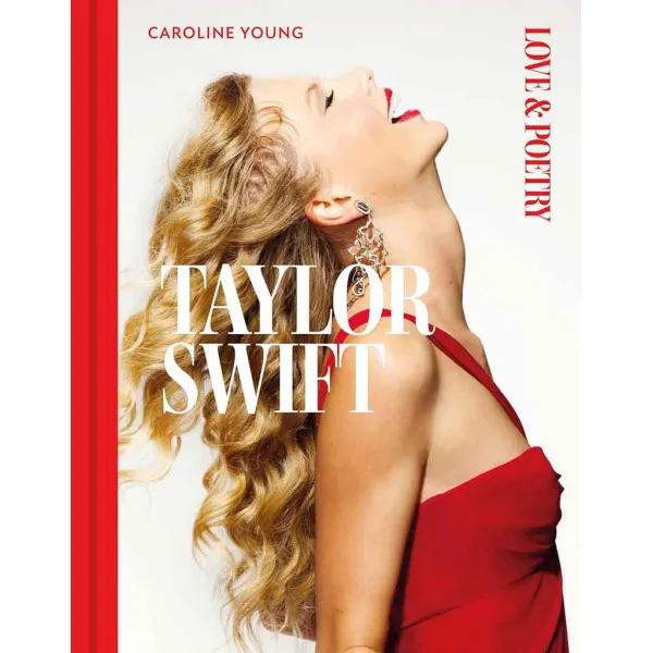 TAYLOR SWIFT Love and Poetry 