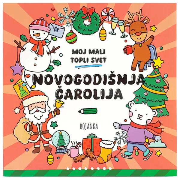 MOJ MALI TOPLI SVET - NOVOGODIŠNJA ČAROLIJA 