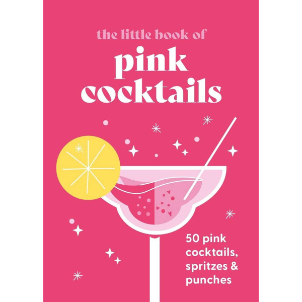 THE LITTLE BOOK OF PINK COCKTAILS 