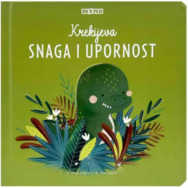 KREKIJEVA SNAGA I UPORNOST 
