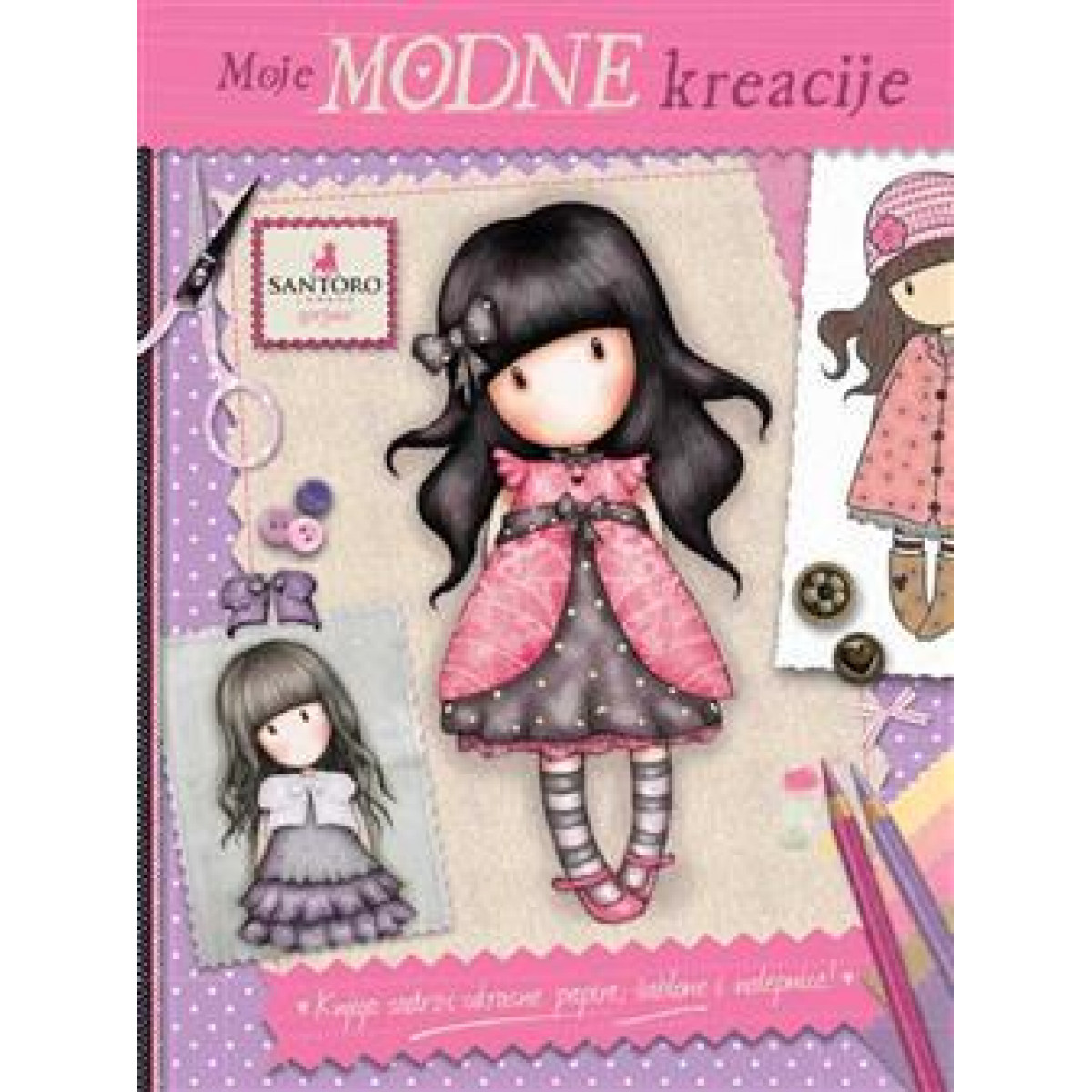 MOJE MODNE KREACIJE SANTORO Knjižare Vulkan