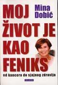 MOJ ŽIVOT JE KAO FENIKS 