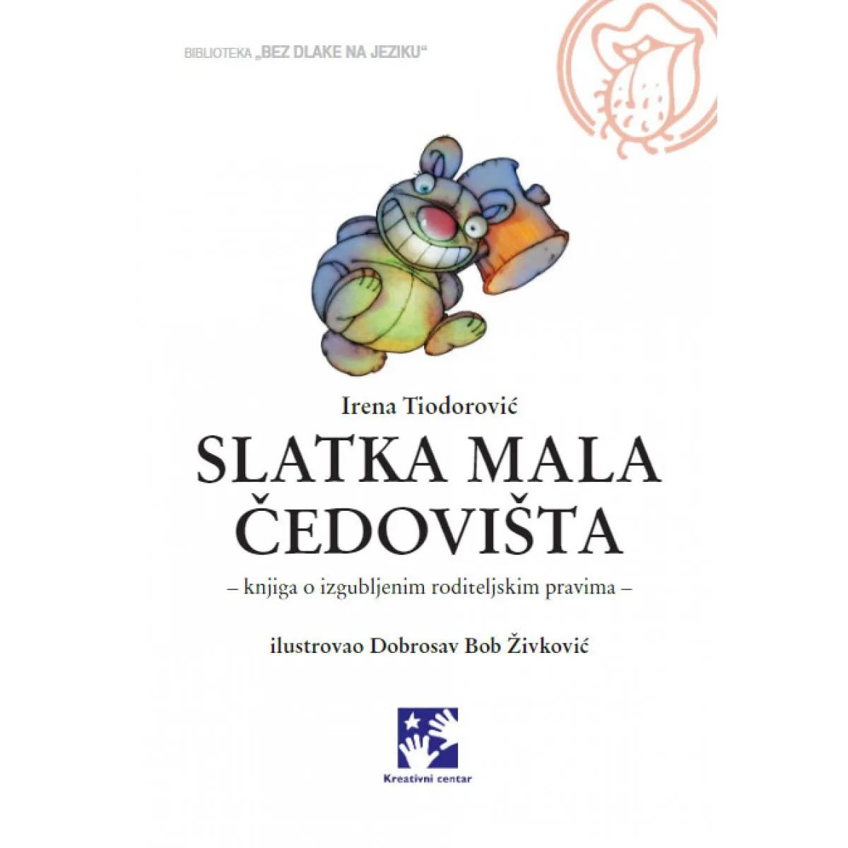 SLATKA MALA ČEDOVIŠTA 