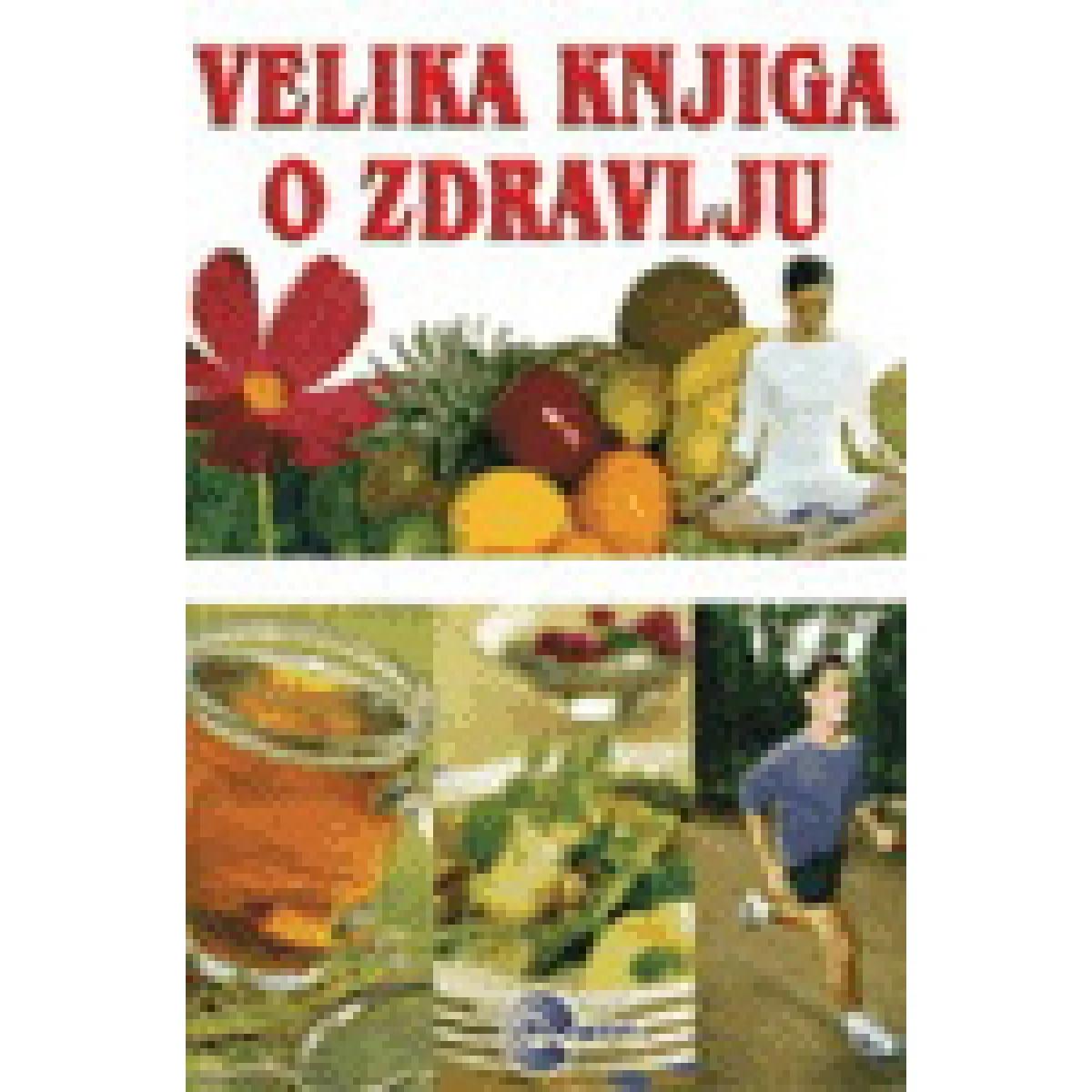 VELIKA KNJIGA O ZDRAVLJU 