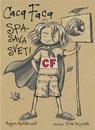 CACA FACA SPASAVA SVET 