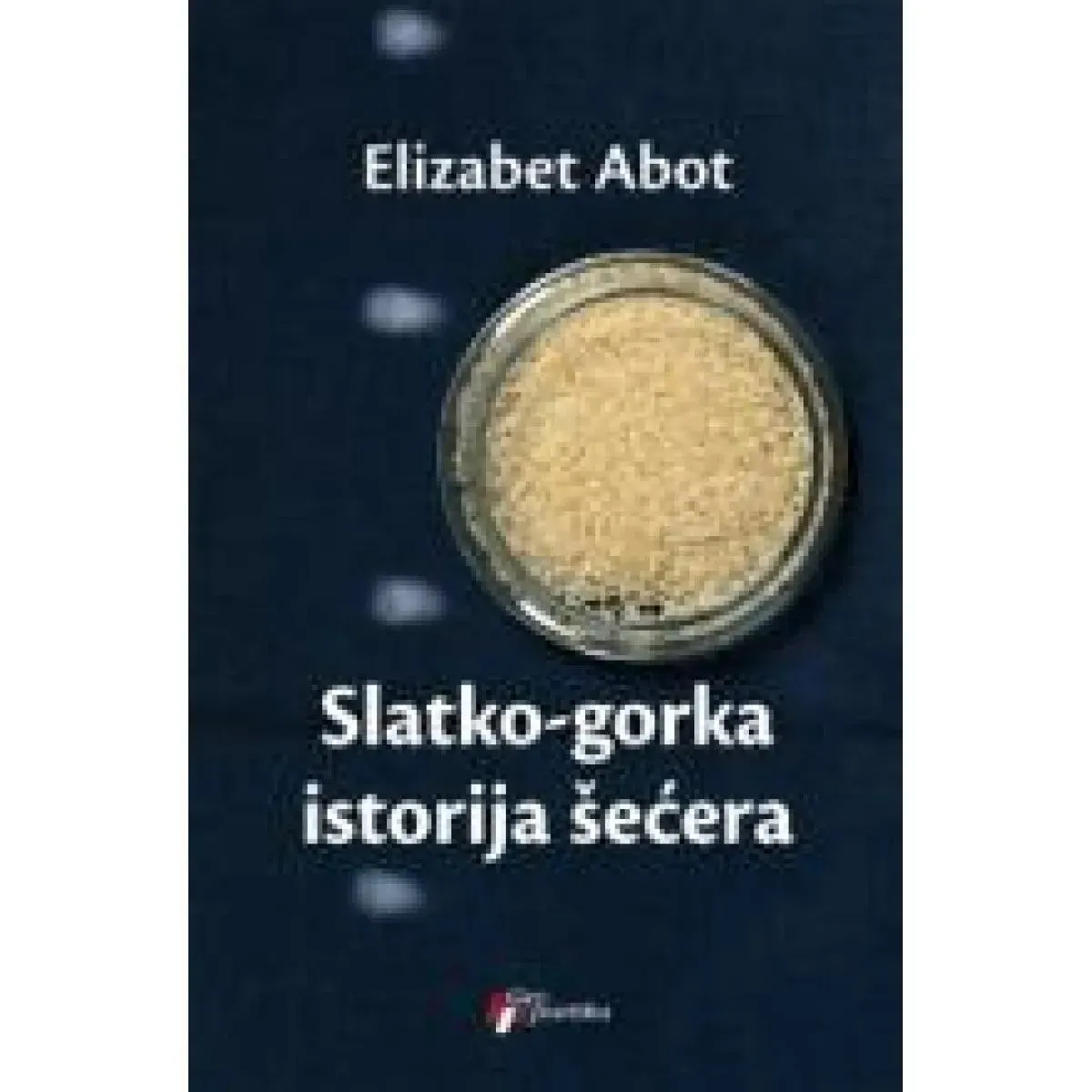 SLATKO GORKA ISTORIJA ŠEĆERA 