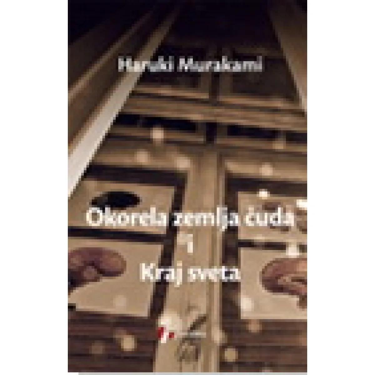 OKORELA ZEMLJA ČUDA I KRAJ SVETA 