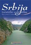 TURISTIČKI VODIČ ATLAS SRBIJA KROZ PROSTOR I VREME 