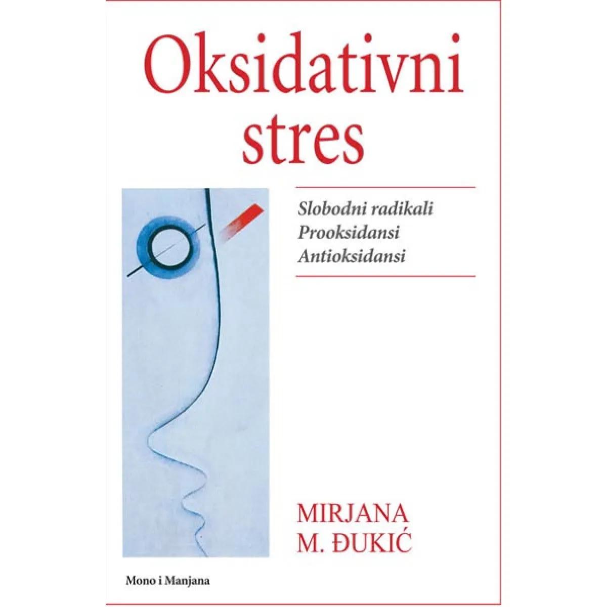 OKSIDATIVNI STRES SLOBODNI RADIKALI PROKSIDANSI 