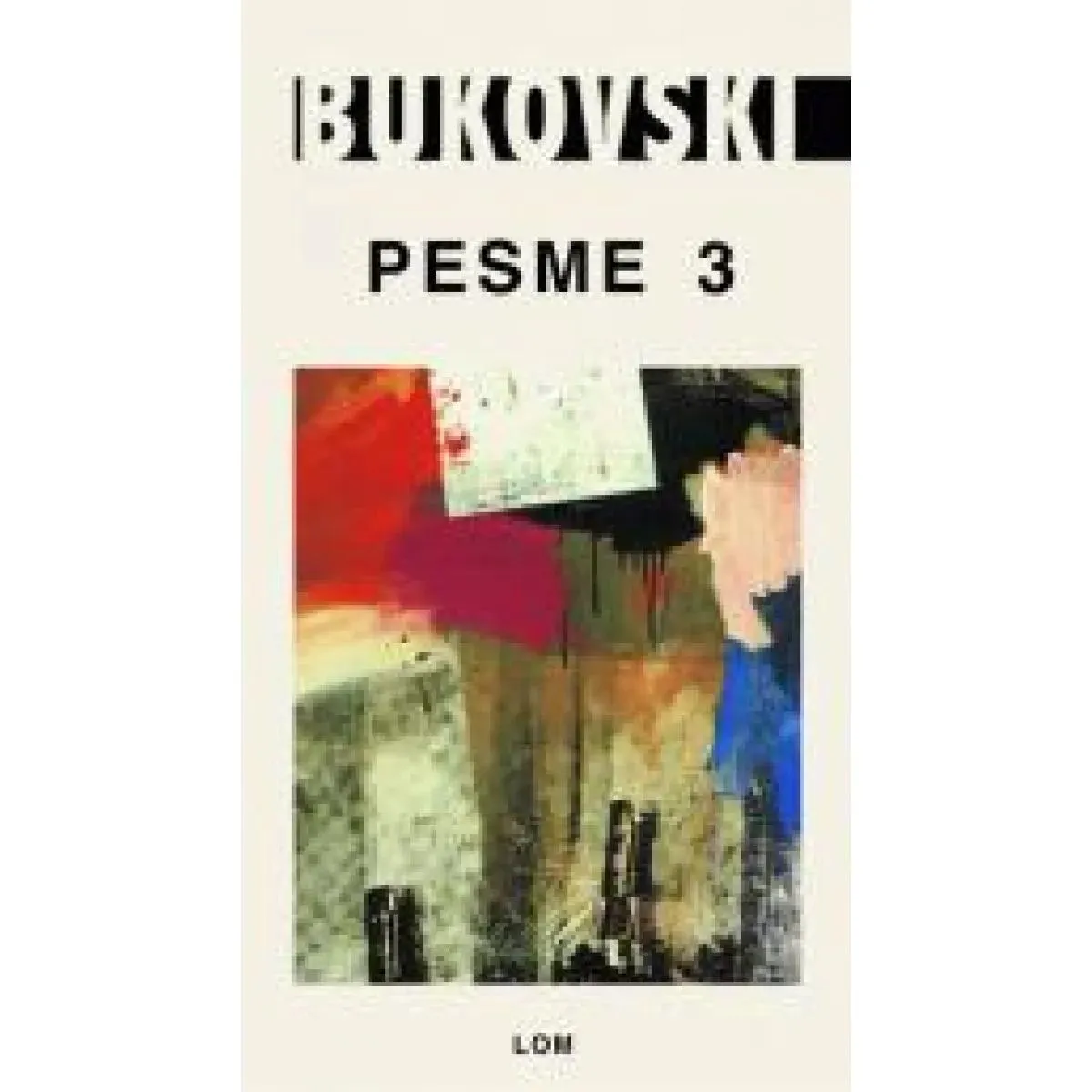 PESME 3 Čarls Bukovski 