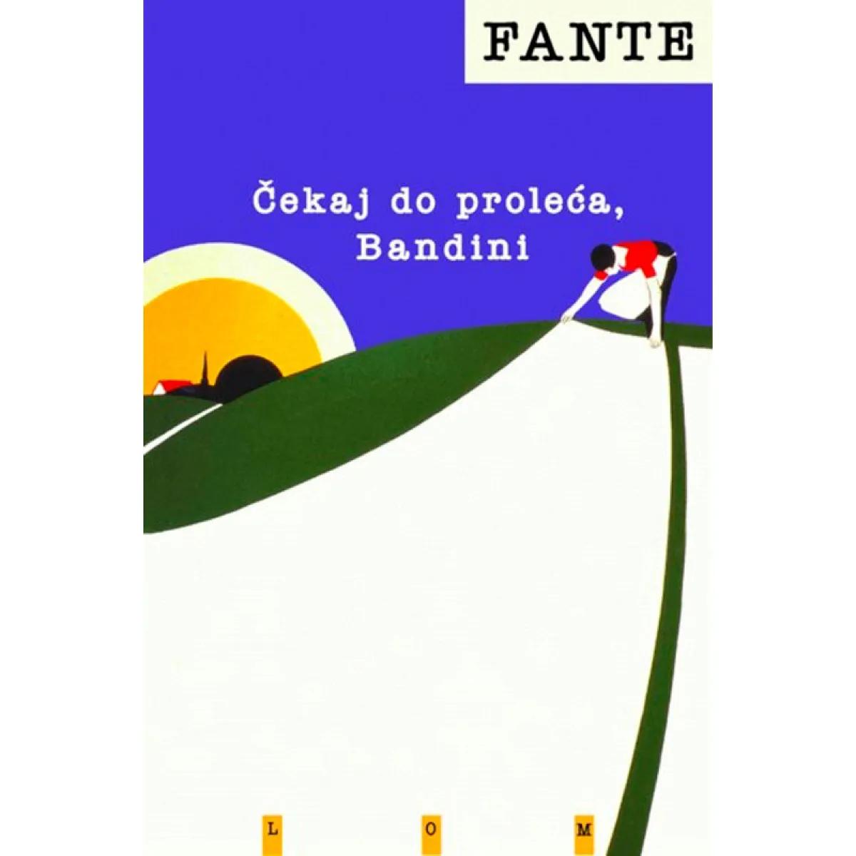 ČEKAJ DO PROLEĆA BANDINI 