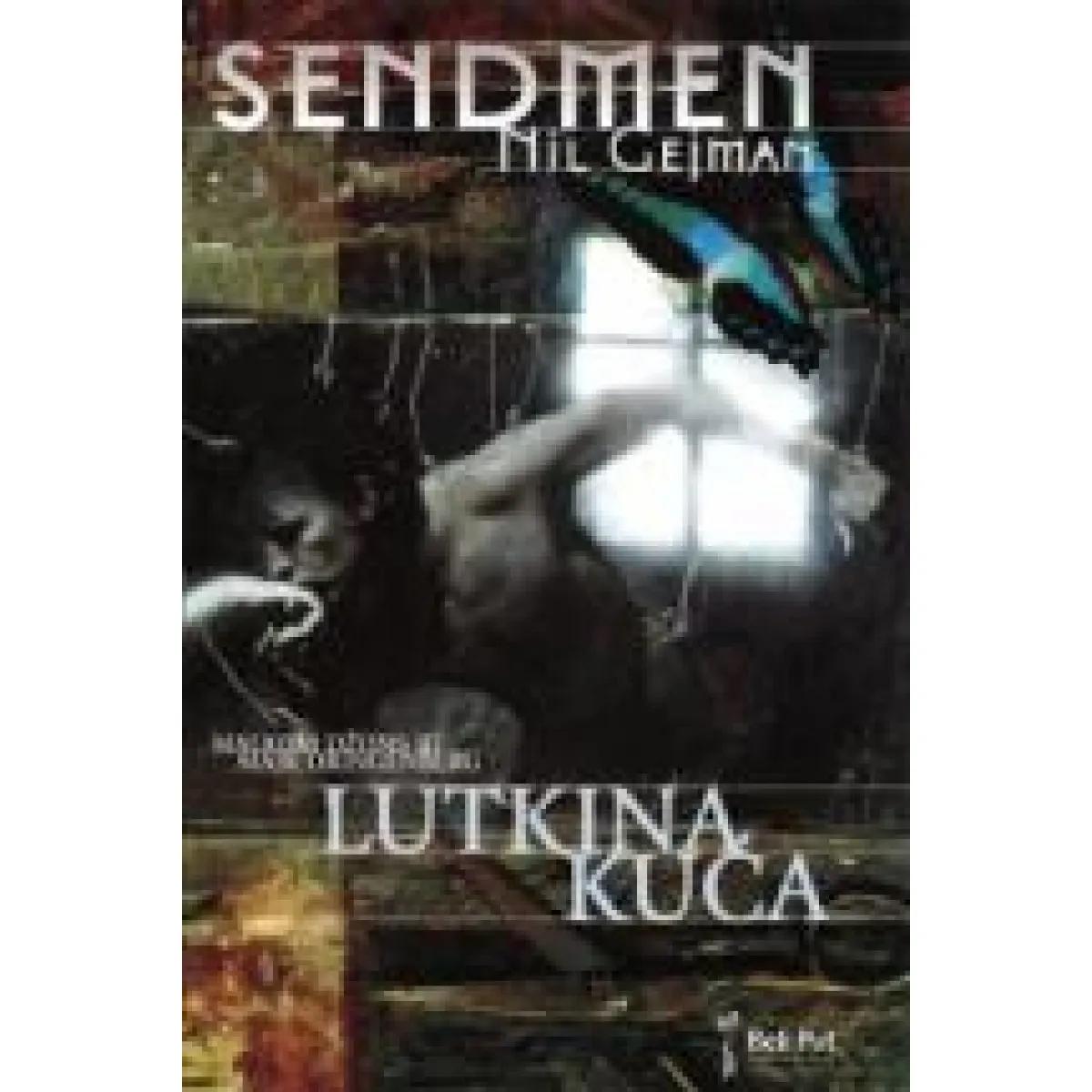 SENDMEN LUTKINA KUĆA 