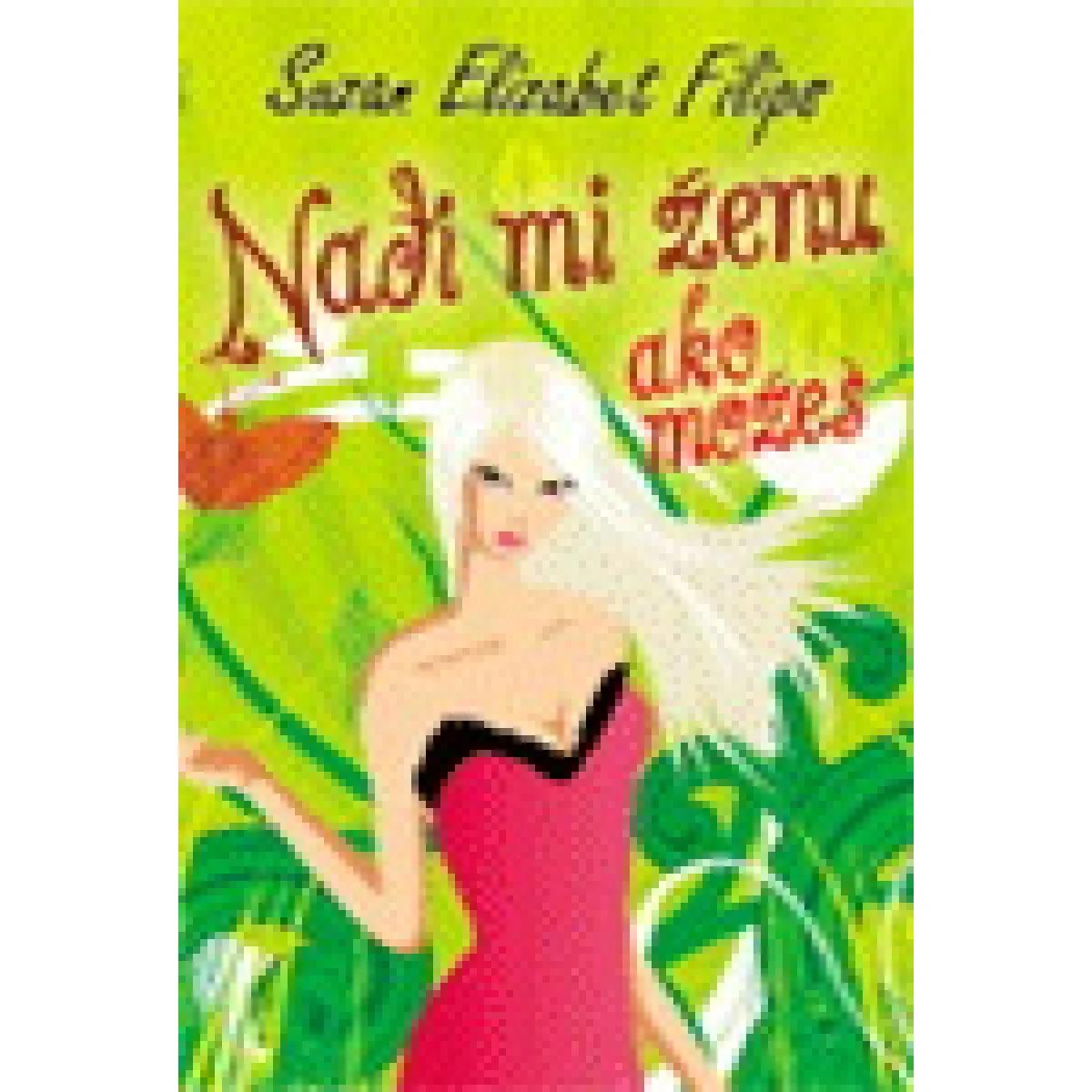 NAĐI MI ŽENU AKO MOŽEŠ 