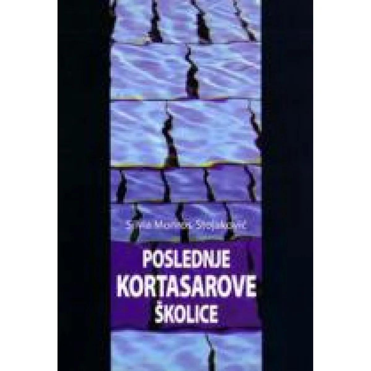 POSLEDNJE KORTASAROVE ŠKOLICE 