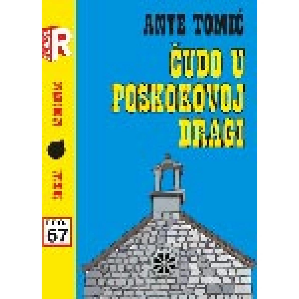 ČUDO U POSKOKOVOJ DRAGI 