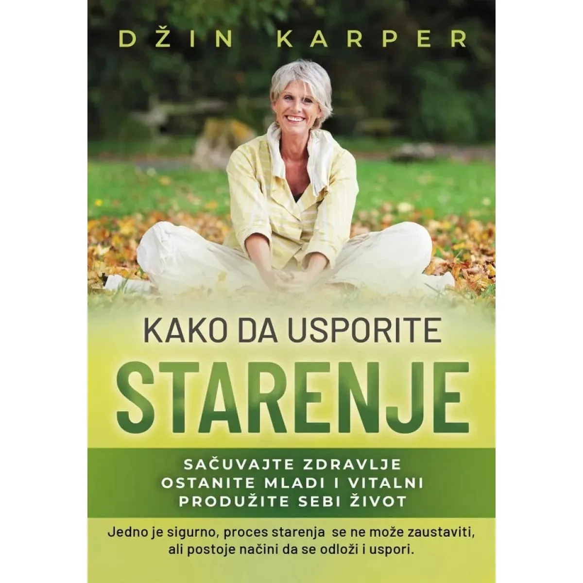 KAKO DA USPORITE STARENJE 
