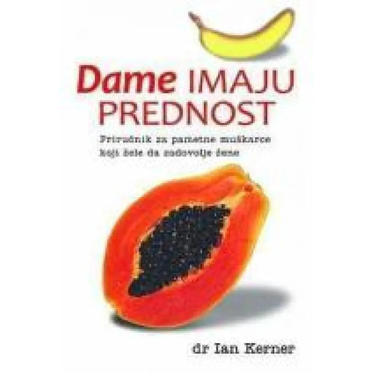 DAME IMAJU PREDNOST 