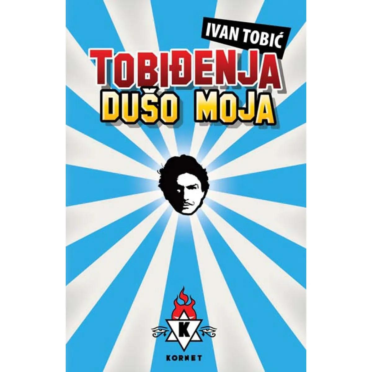 TOBIĐENJA DUŠO MOJA 