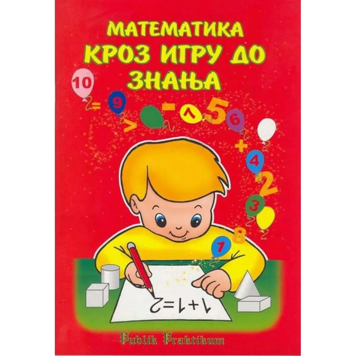 MATEMATIKA KROZ IGRU DO ZNANJA 