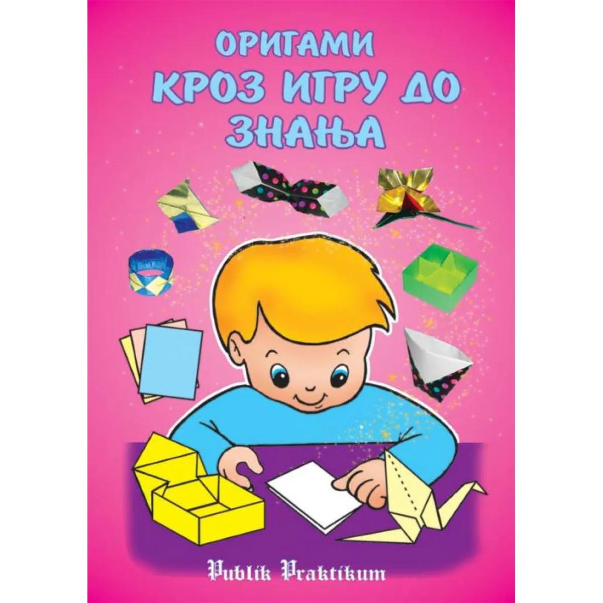 ORIGAMI KROZ IGRU DO ZNANJA 