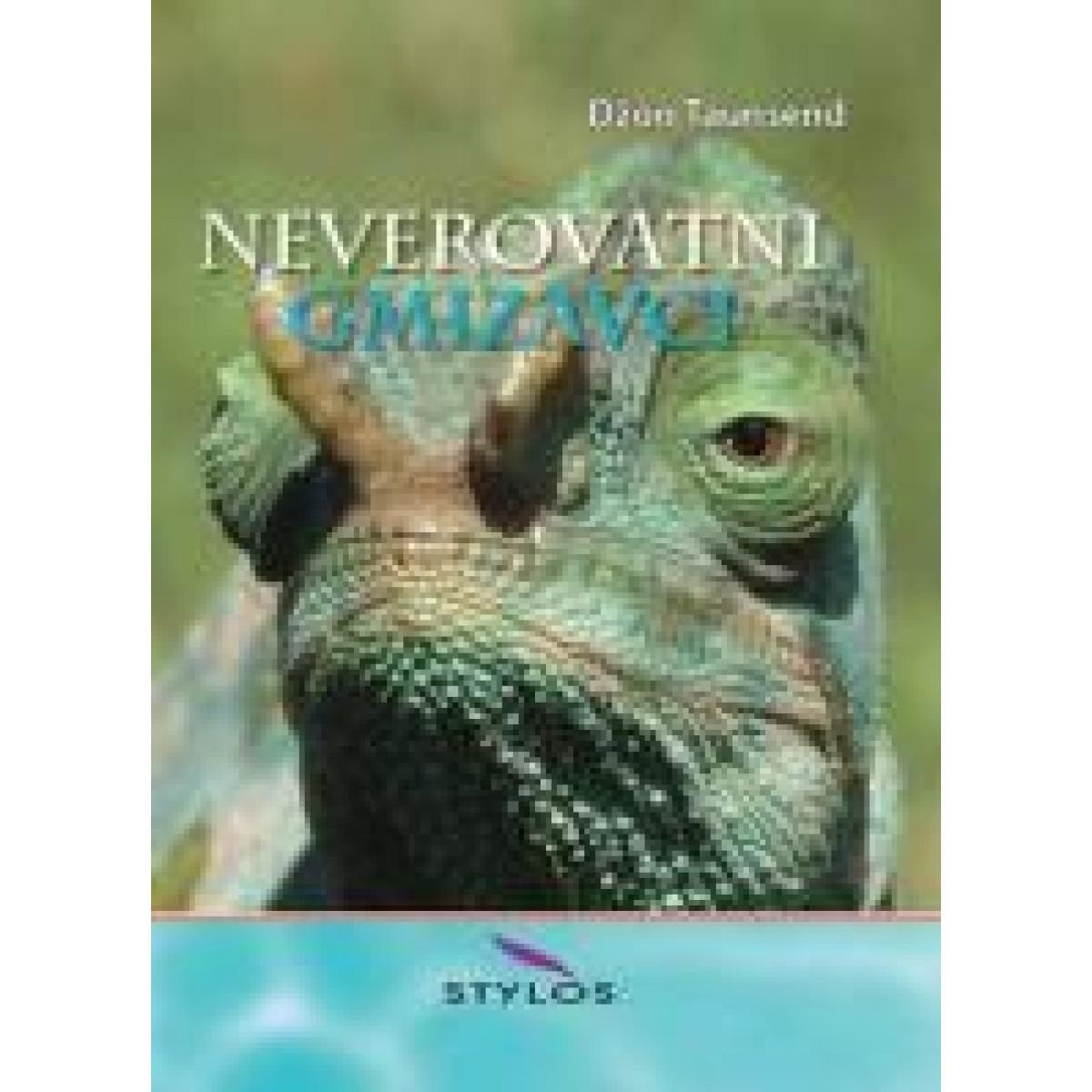 NEVEROVATNI GMIZAVCI 