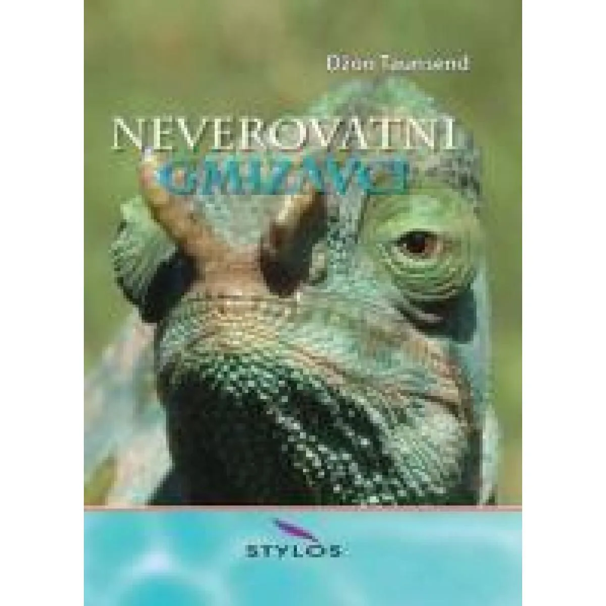 NEVEROVATNI GMIZAVCI 