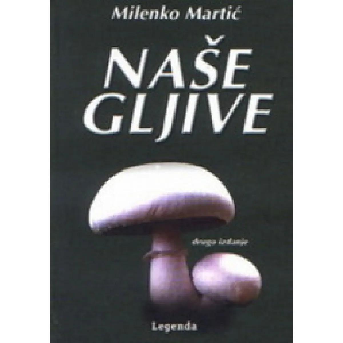 NAŠE GLJIVE 