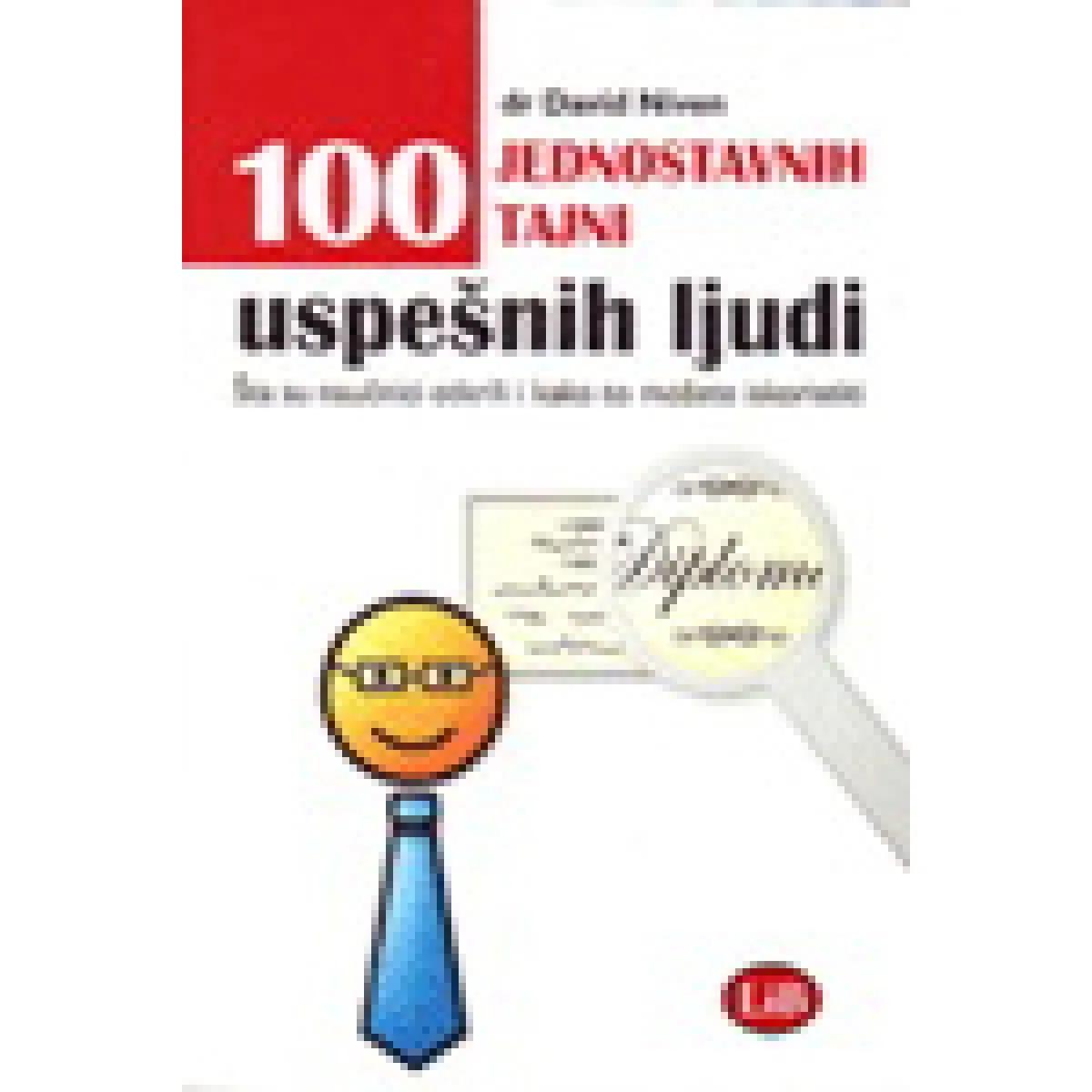 100 JEDNOSTAVNIH TAJNI USPEŠNIH LJUDI 