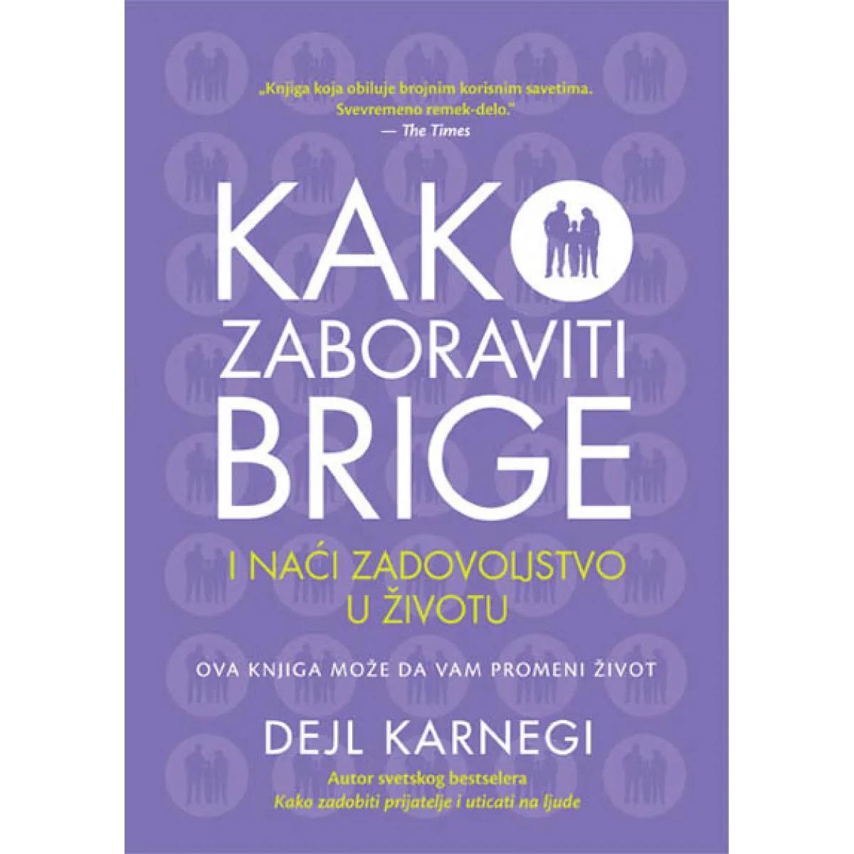 KAKO ZABORAVITI BRIGE I NAĆI ZADOVOLJSTVO 