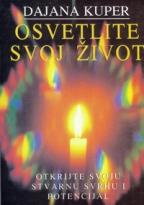OSVETLITE SVOJ ŽIVOT 