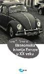 EKONOMSKA ISTORIJA EVROPE U XX VEKU 
