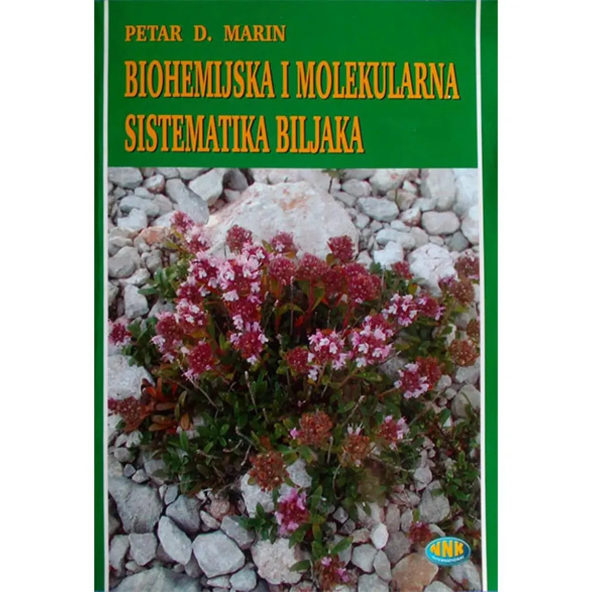 BIOHEMIJSKA I MOLEKULARNA SISTEMATIKA BILJAKA 
