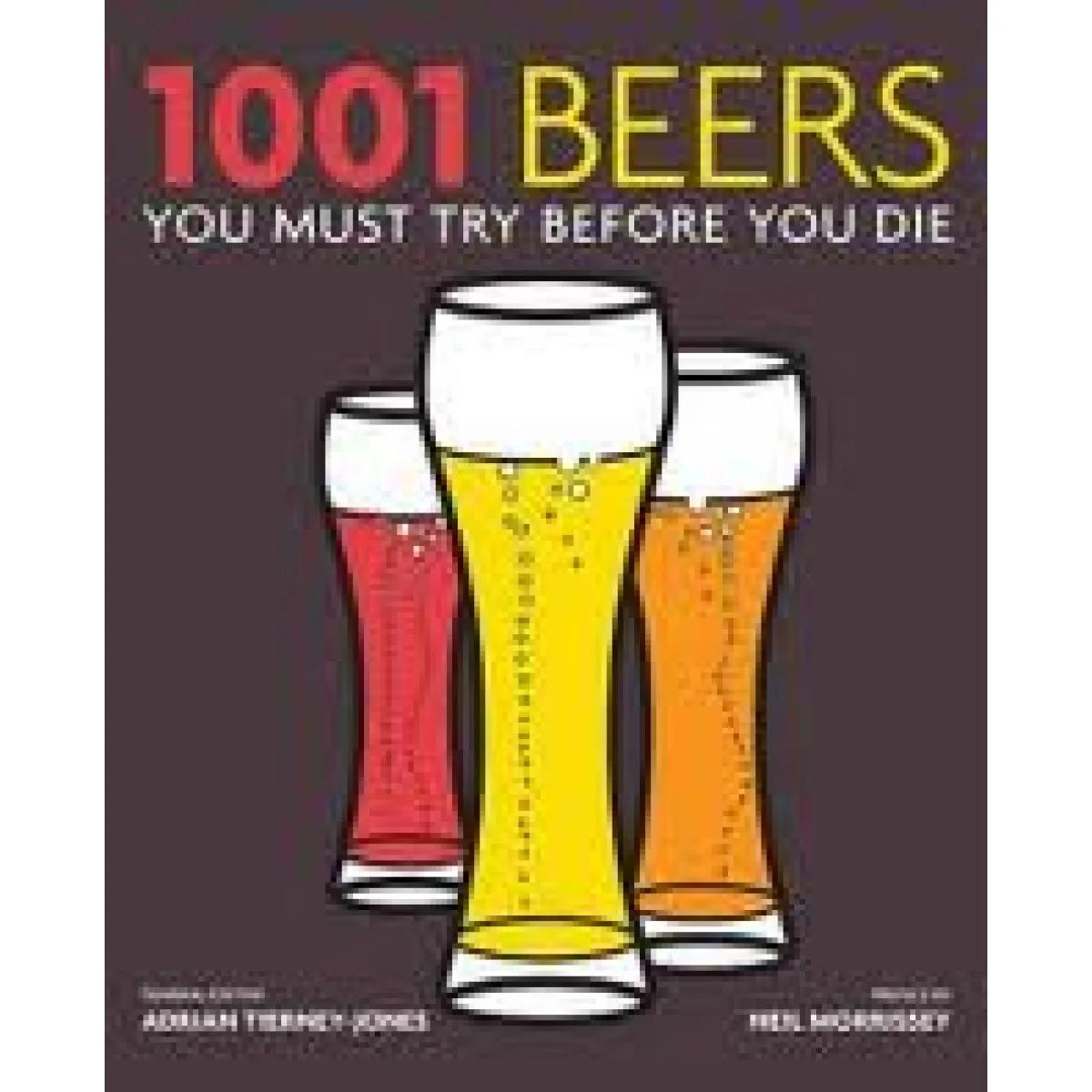 1001 BEERS YOU MUST TRY 