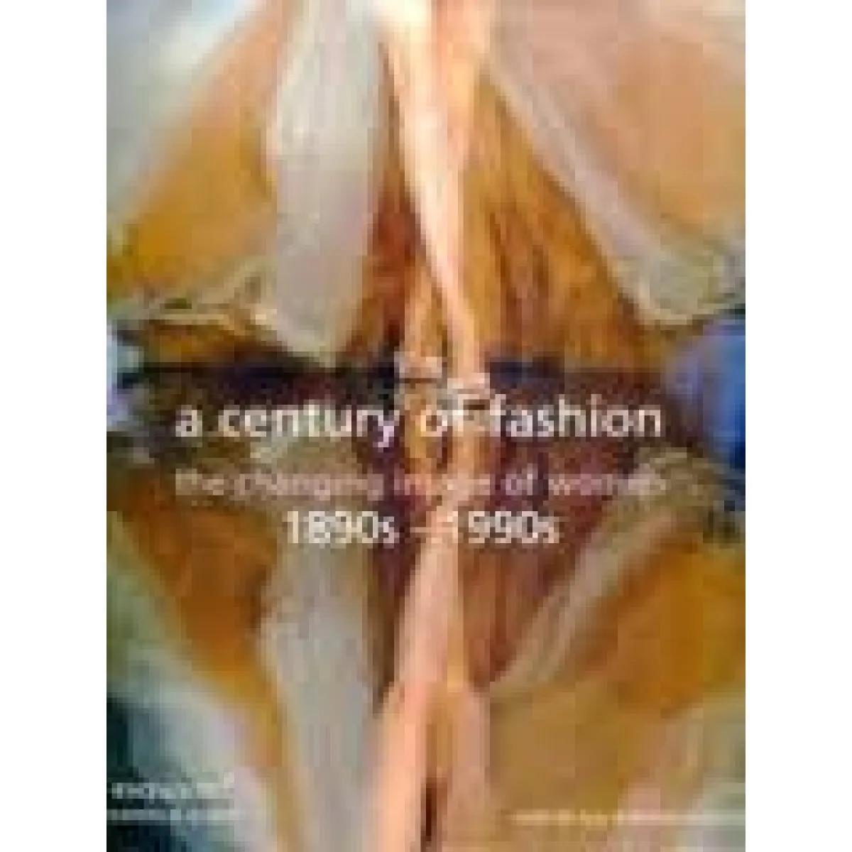 A CENTURY OF FASHION 