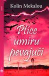 PTICE UMIRU PEVAJUĆI 