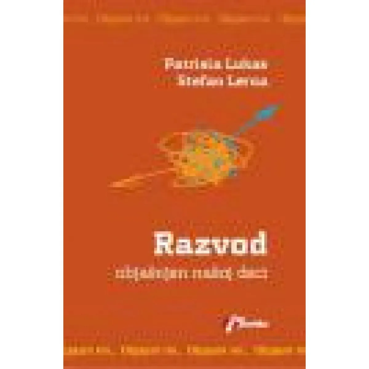 RAZVOD OBJAŠNJEN NAŠOJ DECI 