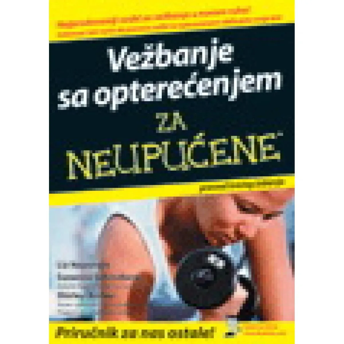 VEŽBANJE SA OPTEREĆENJEM ZA NEUPUĆENE 