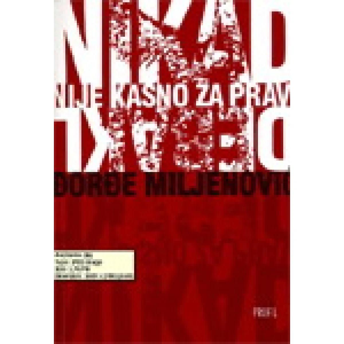 NIKAD NIJE KASNO ZA PRAVI DEBAKL 