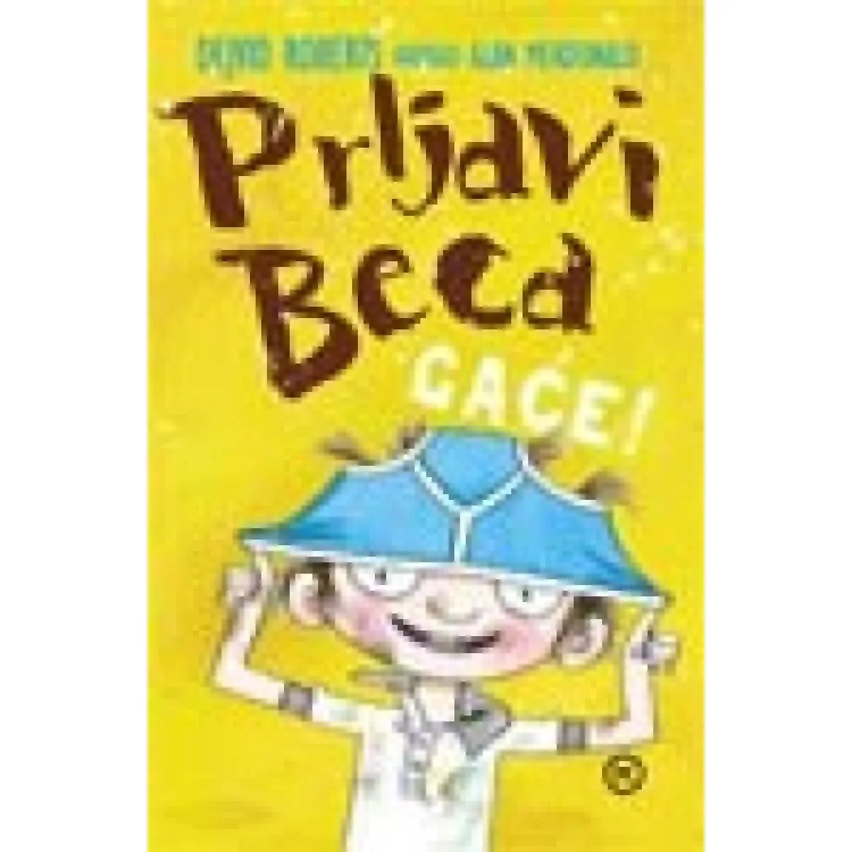 PRLJAVI BECA GAĆE 